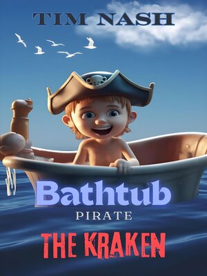 cover image of Bathtub Pirate--The Kraken